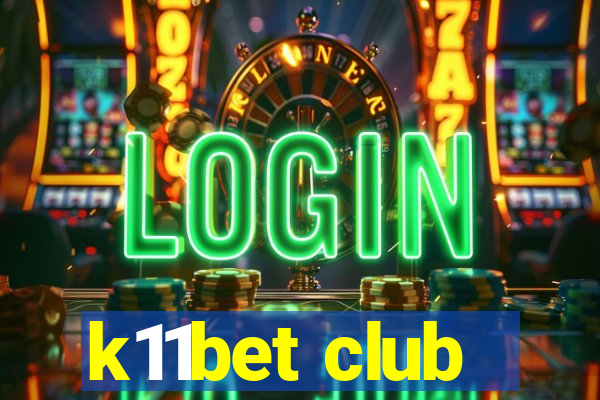 k11bet club